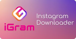 iGram یکی از بهترین وب‌سایت‌های آنلاین دانلود عکس، ویدئو، فیلم‌های IGTV و ریلز از اینستاگرام